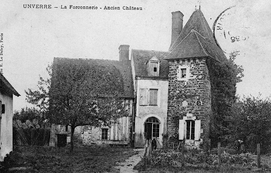 Unverre - La Forconnerie - Ancien chateau. Unverre - La Forconnerie - Ancien chateau.